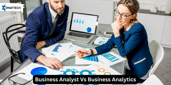 Business Analyst vs Business Analytics