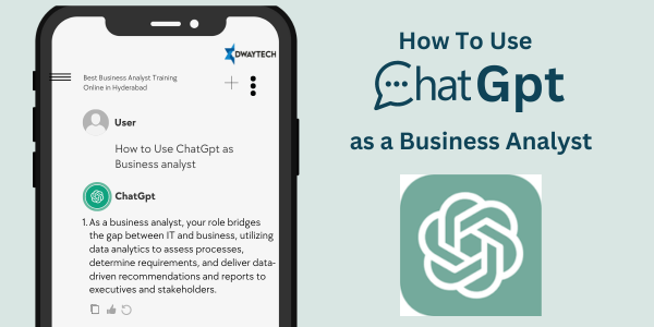 How to Use ChatGpt as a Business Analyst