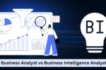 Business Analyst vs Business Intelligence Analyst