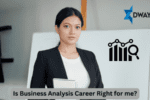 Is Business Analysis Career Right for me