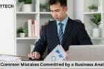 Common Mistakes Committed by a Business Analyst?